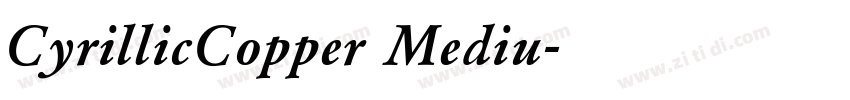 CyrillicCopper Mediu字体转换